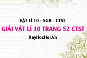 Giải Vật lí 10 trang 52 Chân trời sáng tạo SGK